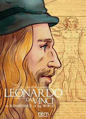 Leonardo Da Vinci: The Renaissance of the World - Kahil, Marwan