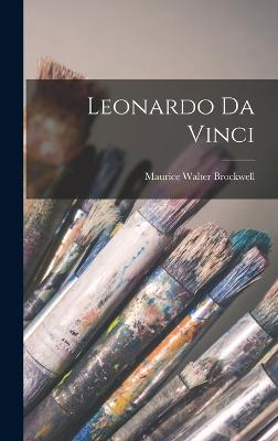 Leonardo da Vinci - Brockwell, Maurice Walter