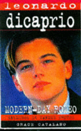 Leonardo DiCaprio: Modern-day Romeo