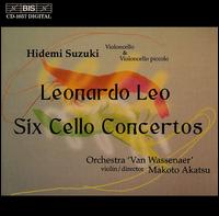 Leonardo Leo: Six Cello Concertos - Hidemi Suzuki (baroque cello); Makoto Akatsu (violin)