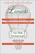 Leonardo to the Internet: Technology & Culture from the Renaissance to the Present
