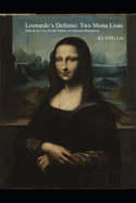 Leonardo's Defense: Two Mona Lisas: Making the Case for the Walters Art Museum Masterpiece