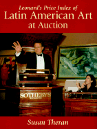 Leonard's Price of Latin American Art at Auction - Theran, Susan