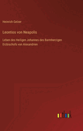 Leontios von Neapolis: Leben des Heiligen Johannes des Barmherzigen Erzbischofs von Alexandrien