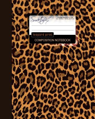 Leopard Print Composition Notebook: College Ruled Writer's Notebook for School / Teacher / Office / Student [ Perfect Bound * Large ] - Smart Bookx