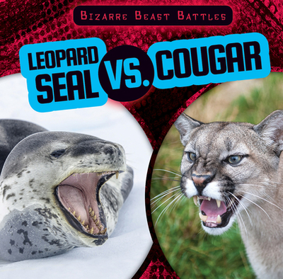 Leopard Seal vs. Cougar - Humphrey, Natalie