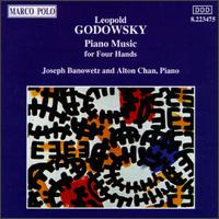 Leopold Godowsky: Piano Music for Four Hands - Alton Chan (piano); Joseph Banowetz (piano)