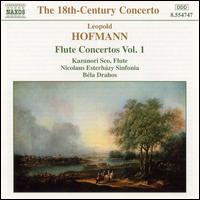 Leopold Hofmann: Flute Concertos, Vol. 1 - Kazunori Seo (flute); Nicolaus Esterhzy Sinfonia; Bla Drahos (conductor)