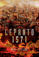 Lepanto 1571: Christian and Muslim Fleets Battle for Control of the Mediterranea.