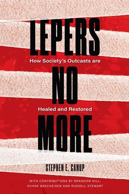 Lepers No More - Canup, Stephen E