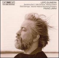Lepo Sumera: Symphony No. 6; Cello Concerto; Music profana - David Geringas (cello); Estonian National Symphony Orchestra; Paavo Jrvi (conductor)