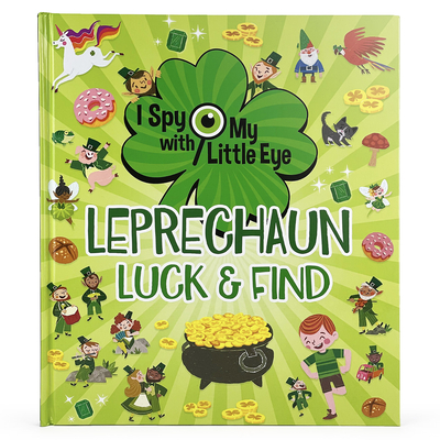 Leprechaun Luck & Find (I Spy with My Little Eye) - Cottage Door Press (Editor), and Crowe, Rubie