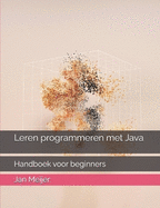 Leren programmeren met Java: Handboek voor beginners