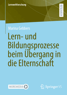 Lern- Und Bildungsprozesse Beim bergang in Die Elternschaft