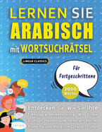 LERNEN SIE ARABISCH MIT WORTSUCHRTSEL FR FORTGESCHRITTENE - Entdecken Sie, Wie Sie Ihre Fremdsprachenkenntnisse Mit Einem Lustigen Vokabeltrainer Verbessern Knnen - Finden Sie 2000 Wrter Um Zuhause Zu ben