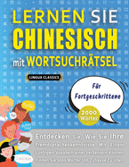 LERNEN SIE CHINESISCH MIT WORTSUCHR?TSEL F?R FORTGESCHRITTENE - Entdecken Sie, Wie Sie Ihre Fremdsprachenkenntnisse Mit Einem Lustigen Vokabeltrainer Verbessern Knnen - Finden Sie 2000 Wrter Um Zuhause Zu ?ben