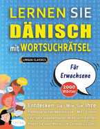 LERNEN SIE D?NISCH MIT WORTSUCHR?TSEL F?R ERWACHSENE - Entdecken Sie, Wie Sie Ihre Fremdsprachenkenntnisse Mit Einem Lustigen Vokabeltrainer Verbessern Knnen - Finden Sie 2000 Wrter Um Zuhause Zu ?ben