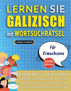 LERNEN SIE GALIZISCH MIT WORTSUCHRTSEL FR ERWACHSENE - Entdecken Sie, Wie Sie Ihre Fremdsprachenkenntnisse Mit Einem Lustigen Vokabeltrainer Verbessern Knnen - Finden Sie 2000 Wrter Um Zuhause Zu ben
