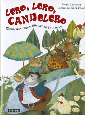 Lero, Lero Candelero - Andricain, Sergio, and Feijoo, Nuria (Illustrator)