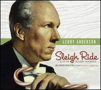 Leroy Anderson: Sleigh Ride and Other Holiday Favorites - 