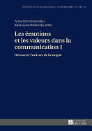 Les motions et les valeurs dans la communication I: Dcouvrir l'univers de la langue