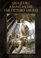 Les 81 Jours a Saint Michel Une Victoire Assuree