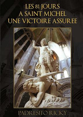 Les 81 Jours a Saint Michel Une Victoire Assuree - Ricky, Padresito