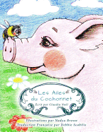 Les Ailes Du Cochonnet (French Edition)