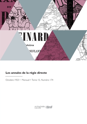 Les Annales de la R?gie Directe: Revue Internationale - Milhaud, Edgard