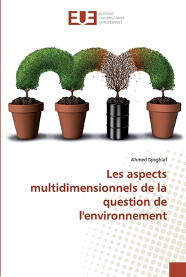 Les aspects multidimensionnels de la question de l'environnement - Djoghlaf, Ahmed