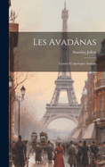 Les Avad?nas: Contes Et Apologues Indiens