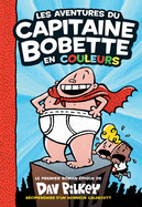 Les Aventures Du Capitaine Bobette En Couleurs