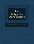 Les Brigands: Op ra-bouffe