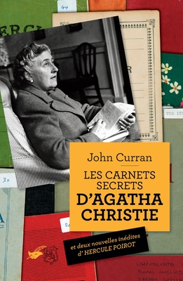 Les Carnets Secrets D'Agatha Christie - Curran, John