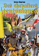 Les Chevaliers Teutoniques