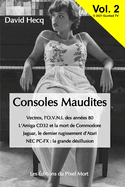 Les Chroniques de Gunhed TV - Vol.2: Les consoles de jeux vid?o maudites et autres syst?mes damn?s