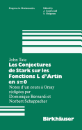 Les Conjectures de Stark Sur Les Fonctions L D'Artin En S=0: Notes D'Un Cours a Orsay Redigees Par Dominique Bernardi
