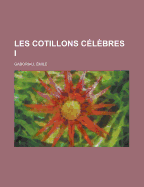 Les Cotillons Celebres I