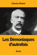 Les Dmoniaques d'autrefois