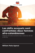 Les d?fis auxquels sont confront?es deux femmes afro-colombiennes