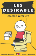 Les Desirable: Secrets Never Die