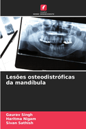 Les?es osteodistr?ficas da mand?bula