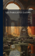Les Fabulistes Latins...