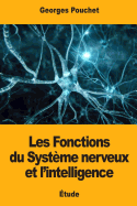 Les Fonctions Du Systeme Nerveux Et L'Intelligence