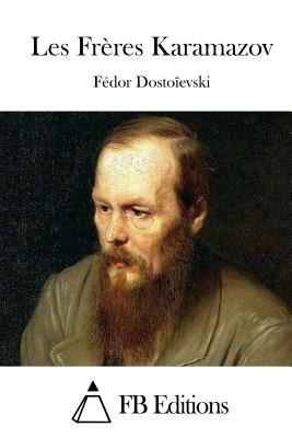 Les Fr?res Karamazov - Fb Editions (Editor), and Dostoievski, Fedor