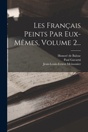 Les Fran?ais Peints Par Eux-m?mes, Volume 2...