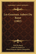 Les Generaux Aubert Du Bayet (1902)