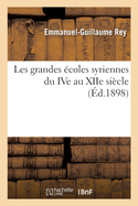 Les grandes ?coles syriennes du IVe au XIIe si?cle