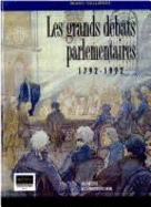 Les grands dbats parlementaires, 1792-1992 - Qubec (Province). Assemble nationale, and Blanger, Ral, and Jones, Richard, and Vallires, Marc