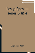 Les gupes -- sries 3 & 4